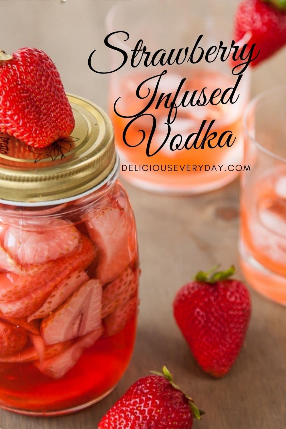 Strawberry Infused Vodka Recipe Delicious Everyday 8193