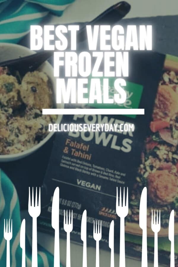 Best Vegan Frozen Meals | Reviewed By A Vegetarian Chef | Delicious ...