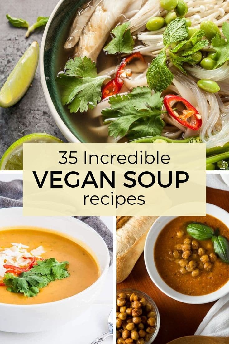 35+ Best Vegan Soup Recipes | Delicious Everyday